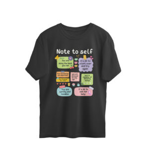 Note to self | Unisex Oversized T-Shirt | Pranavee